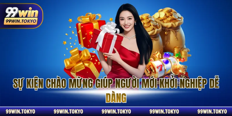 Sự kiện chào mừng giúp người mới khởi nghiệp dễ dàng